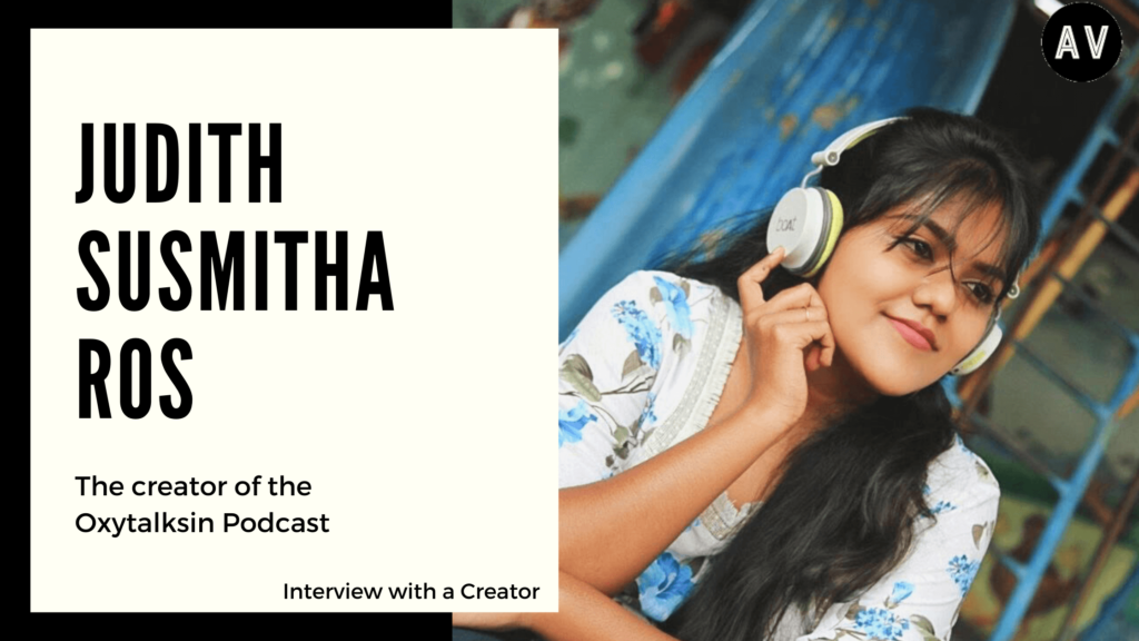 Interview with a Creator: Judith Susmitha Ros | Oxytalksin