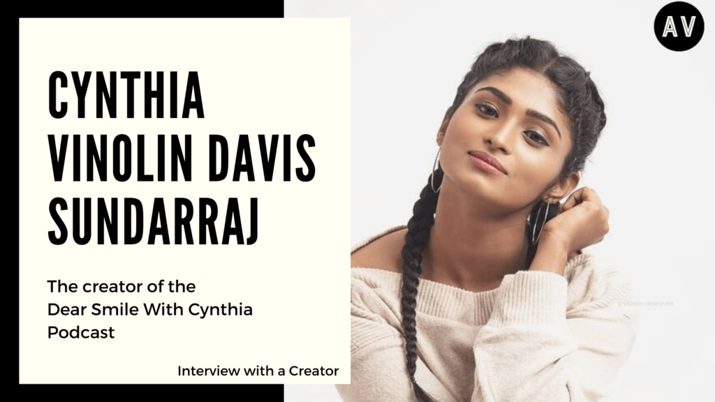 Interview with a Creator: Cynthia Vinolin Davis Sundarraj | Dear Smile with Cynthia